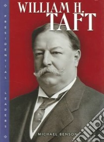 William H. Taft libro in lingua di Benson Michael