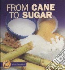 From Cane to Sugar libro in lingua di Braithwaite Jill