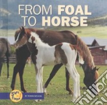 From Foal to Horse libro in lingua di Nelson Robin