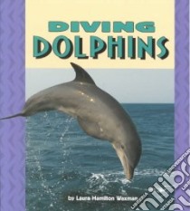 Diving Dolphins libro in lingua di Waxman Laura Hamilton