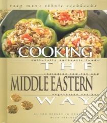 Cooking The Middle Eastern Way libro in lingua di Behnke Alison, Ehramjian Vartkes