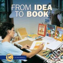 From Idea to Book libro in lingua di Marshall Pam, Strand Todd (PHT)