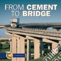 From Cement to Bridge libro in lingua di Nelson Robin