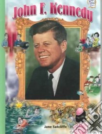John F. Kennedy libro in lingua di Sutcliffe Jane