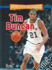 Tim Duncan libro in lingua di Adams Sean