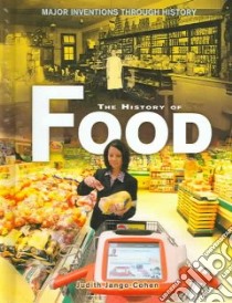 The History Of Food libro in lingua di Jango-Cohen Judith