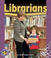 Librarians libro in lingua di Jango-Cohen Judith