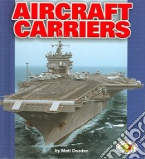 Aircraft Carriers libro in lingua di Doeden Matt