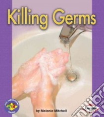 Killing Germs libro in lingua di Mitchell Melanie