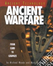 Ancient Warfare libro in lingua di Woods Michael, Woods Mary B.
