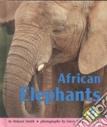 African Elephants libro in lingua di Smith Roland, Ellis Gerry (ILT)