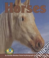 Horses libro in lingua di Patent Dorothy Hinshaw, Munoz William (ILT)