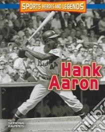 Hank Aaron libro in lingua di Kappes Serena