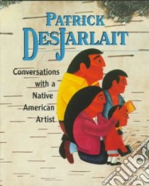 Patrick Desjarlait libro in lingua di Desjarlait Patrick, Williams Neva