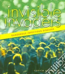 Invisible Invaders libro in lingua di Goldsmith Connie