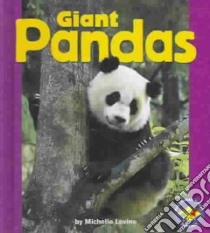 Giant Pandas libro in lingua di Levine Michelle