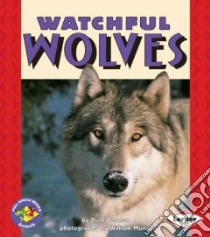Watchful Wolves libro in lingua di Berman Ruth, Munoz William (PHT)