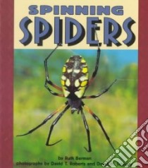 Spinning Spiders libro in lingua di Berman Ruth, Boberts David T. (PHT), Schleser David M. (PHT)