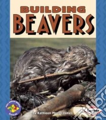 Building Beavers libro in lingua di Martin-James Kathleen