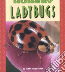Hungry Ladybugs libro in lingua di Jango-Cohen Judith