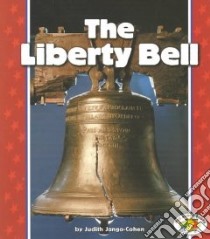 The Liberty Bell libro in lingua di Jango-Cohen Judith