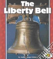 The Liberty Bell libro in lingua di Jango-Cohen Judith