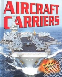 Aircraft Carriers libro in lingua di Doyle Kevin