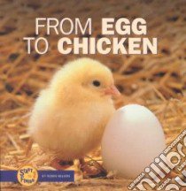 From Egg to Chicken libro in lingua di Nelson Robin