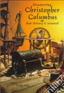 Discovering Christopher Columbus libro in lingua di Pelta Kathy