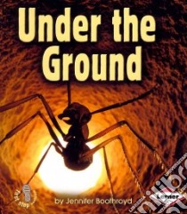 Under the Ground libro in lingua di Boothroyd Jennifer