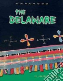 The Delaware libro in lingua di Levine Michelle