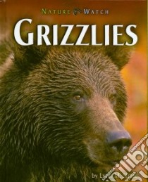 Grizzlies libro in lingua di Stone Lynn M.