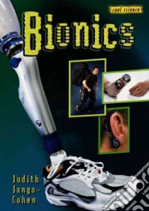 Bionics libro in lingua di Jango-Cohen Judith