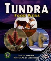 Tundra Food Webs libro in lingua di Fleisher Paul, Schultz Gary (PHT)
