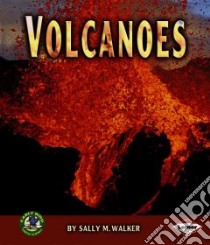 Volcanoes libro in lingua di Walker Sally M.