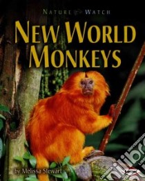 New World Monkeys libro in lingua di Stewart Melissa