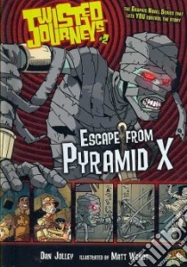 #02 Escape from Pyramid X libro in lingua di Jolley Dan, Wendt Matt (ILT)