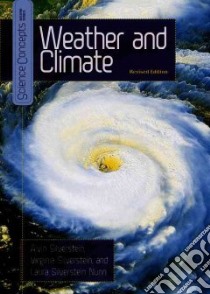 Weather and Climate libro in lingua di Silverstein Alvin, Silverstein Virginia B., Nunn Laura Silverstein, Miller Ron (ILT)
