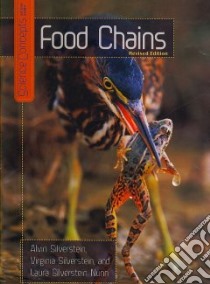 Food Chains libro in lingua di Silverstein Alvin, Silverstein Virginia B., Nunn Laura Silverstein