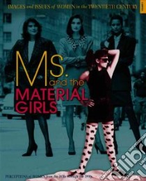 Ms. and the Material Girls libro in lingua di Gourley Catherine