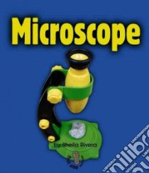 Microscope libro in lingua di Rivera Sheila