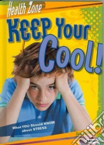 Keep Your Cool! libro in lingua di Donovan Sandy, Desrocher Jack (ILT)