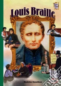 Louis Braille libro in lingua di Donaldson Madeline, Butler Tad (ILT)