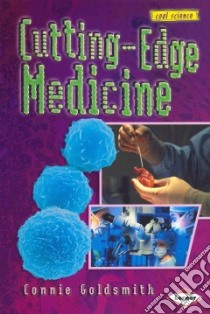 Cutting-edge Medicine libro in lingua di Goldsmith Connie