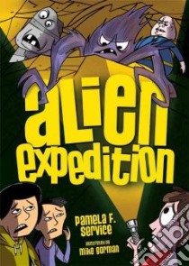 Alien Expedition libro in lingua di Service Pamela F., Gorman Mike (ILT)