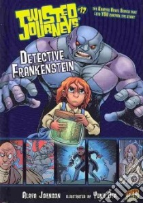 #17 Detective Frankenstein libro in lingua di Johnson Alaya, Ota Yuko (ILT)
