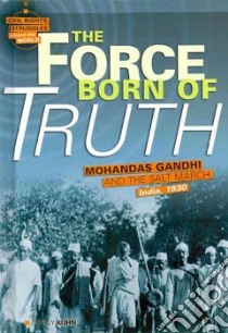The Force Born of Truth libro in lingua di Kuhn Betsy