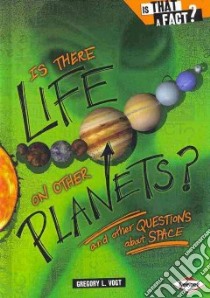 Is There Life on Other Planets? libro in lingua di Vogt Gregory, Thompson Colin W. (ILT)