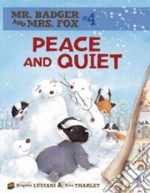 Peace and Quiet libro in lingua di Luciani Brigitte, Tharlet Eve (ILT)
