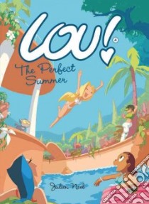 The Perfect Summer libro in lingua di Neel Julien, Burrell Carol Klio (TRN)